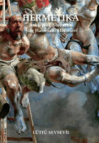 Hermetika 2 Asklepios, Stobaeus, Nag Hammadi Metinleri - 1