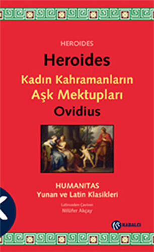 Heroides - Kadın Kahramanların Aşk Mektupları - 1