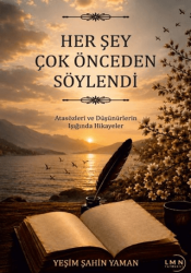 Herşey Çok Önceden Söylendi - Liman Yayınevi
