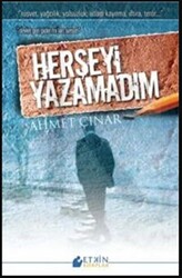 Herşeyi Yazamadım - 1