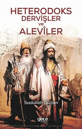 Heterodoks Dervişler ve Aleviler - 1