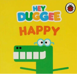 Hey Duggee Happy - Ladybird Book
