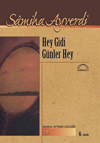 Hey Gidi Günler Hey - 1