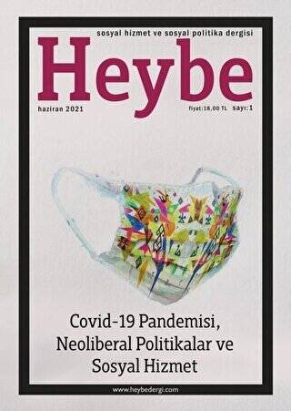 Heybe Sosyal Hizmet ve Sosyal Politika Dergisi Sayı: 1 Haziran 2021 - 1