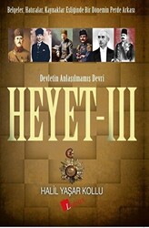 Heyet 3 - Devletin Anlaşılmamış Devri - 1