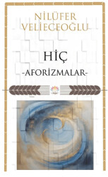 Hiç- Aforizmalar - 1