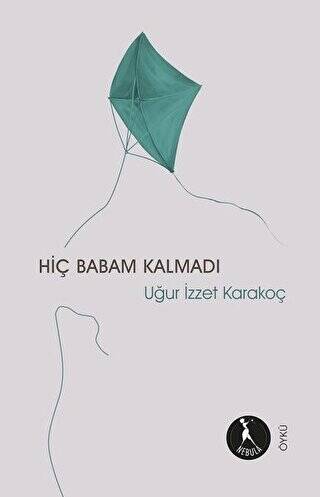 Hiç Babam Kalmadı - 1