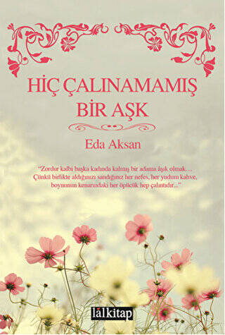Hiç Çalınamamış Bir Aşk - 1