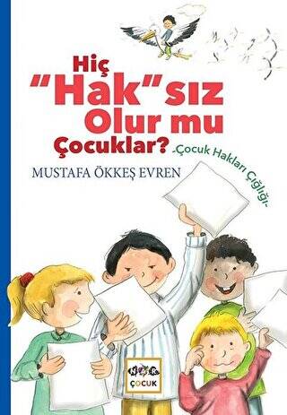 Hiç Hak`sız Olur mu Çocuklar? - 1