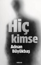 Hiç Kimse - Natura Yayın
