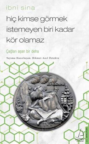 Hiç Kimse Görmek İstemeyen Biri Kadar Kör Olamaz - İbni Sina - 1