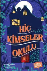 Hiç Kimseler Okulu - 1