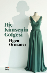 Hiç Kimsenin Gölgesi - Toros Yayınları