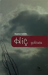 Hiç Yolcusu - 1