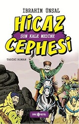 Hicaz Cephesi: Son Kale Medine - 1