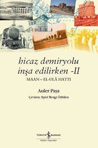 Hicaz Demiryolu İnşa Edilirken 2 - 1
