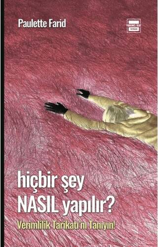 Hiçbir Şey Nasıl Yapılır - 1