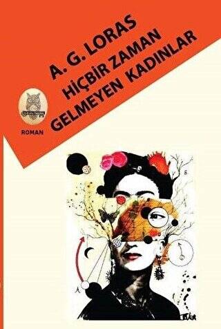 Hiçbir Zaman Gelmeyen Kadınlar - 1