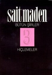 Hiçlemeler Bütün Şiirler 3 - Çekirdek Yayınları