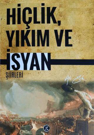 Hiçlik Yıkım ve İsyan Şiirleri - 1