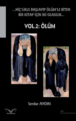 …Hiç’likle Başlayıp Ölüm’le Biten Bir Kitap İçin İki Olasılık… Vol. 2: Ölüm - Medakitap Yayınları