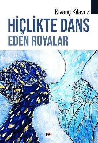 Hiçlikte Dans Eden Rüyalar - 1
