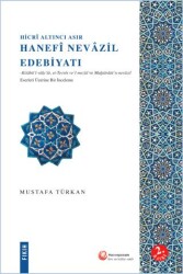 Hicri Altıncı Asır Hanefi Nevazil Edebiyatı - 1