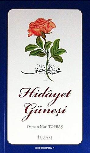 Hidayet Güneşi Kuşe - Kutlu Doğum Serisi 1 - 1