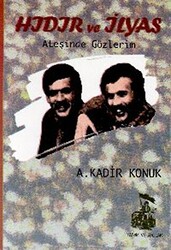 Hıdır ve İlyas Ateşinde Gözlerim - 1