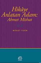 Hikaye Anlatan Adam: Ahmet Mithat - 1