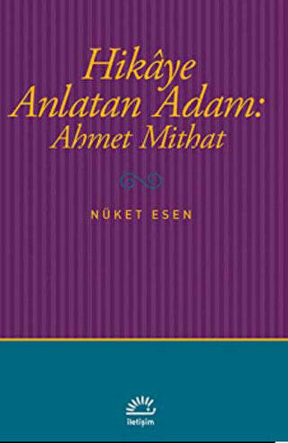 Hikaye Anlatan Adam: Ahmet Mithat - 1