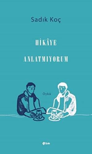 Hikaye Anlatmıyorum - 1