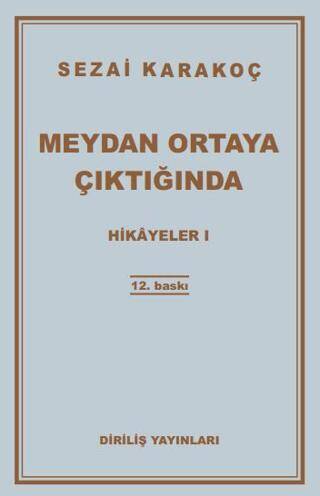 Hikayeler 1: Meydan Ortaya Çıktığında - 1