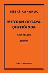 Hikayeler 1: Meydan Ortaya Çıktığında - 1