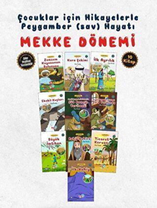 Hikayelerle Çocuklar İçin Mekke Dönemi 10 Kitap Takım - 1