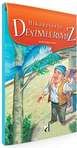 Hikayelerle Deyimlerimiz - 1