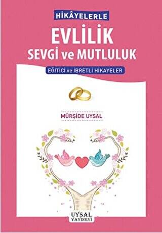 Hikayelerle Evlilik Sevgi ve Mutluluk - 1