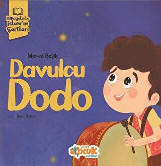 Hikayelerle İslam’ın Şartları - Davulcu Dodo - 1