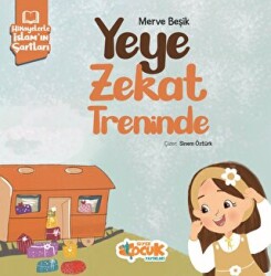 Hikayelerle İslam’ın Şartları - Yeye Zekat Treninde - 1