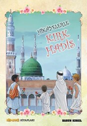 Hikayelerle Kırk Hadis - 1