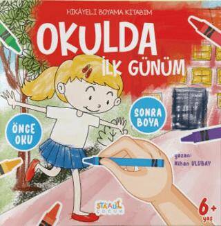 Hikayeli Boyama Kitabım - Okulda İlk Günüm - 1