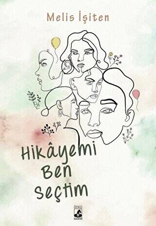 Hikayemi Ben Seçtim - 1