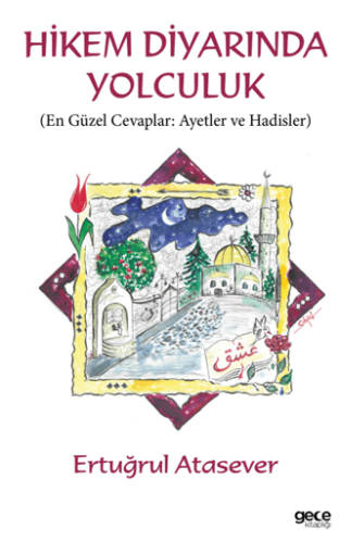 Hikem Diyarında Yolculuk - 1