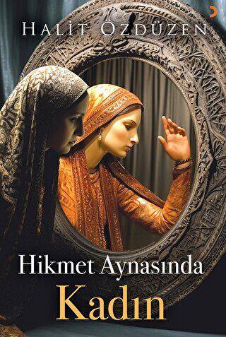 Hikmet Aynasında Kadın - 1