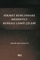 Hikmet Burcundaki Mesnevici Bursalı Lamii Çelebi - Gece Kitaplığı