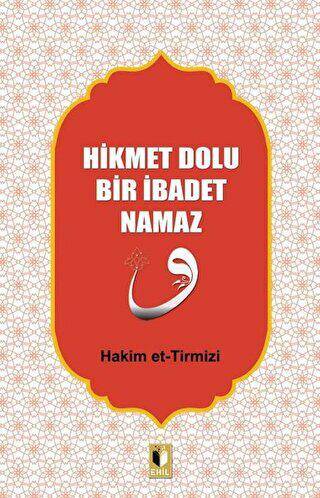 Hikmet Dolu Bir İbadet Namaz - 1