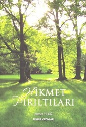 Hikmet Pırıltıları - Tekbir Yayınları