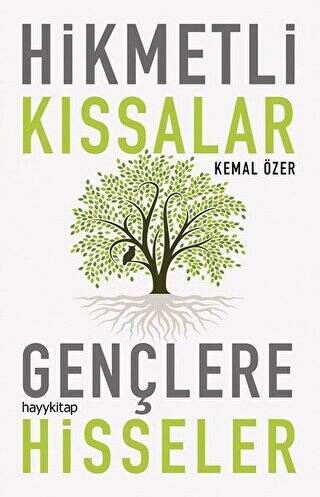 Hikmetli Kıssalar Gençlere Hisseler - 1