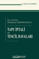 Hile Aldatma Hukuksal Nedenine Dayalı Tapu İptali ve Tescil Davaları - Platon Hukuk