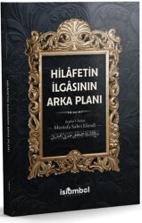 Hilâfetin İlgasının Arka Planı - İslâmbol Yayınları